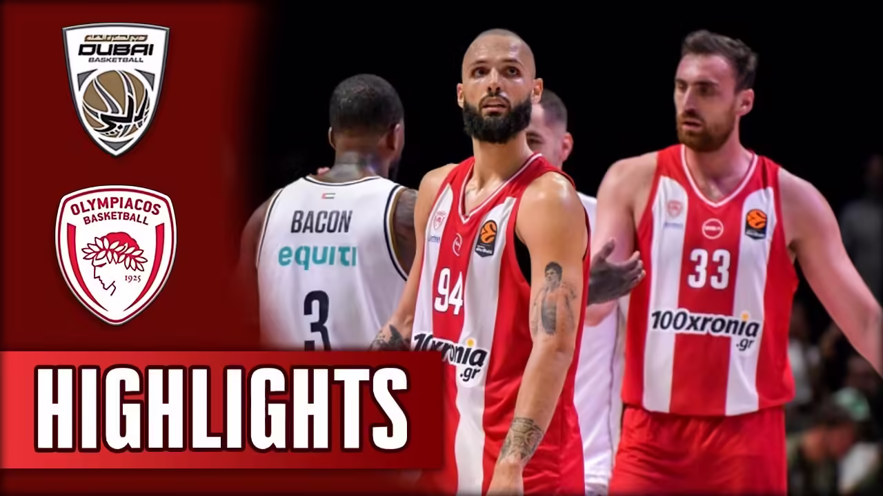 Nτουμπάι - Ολυμπιακός 108-98